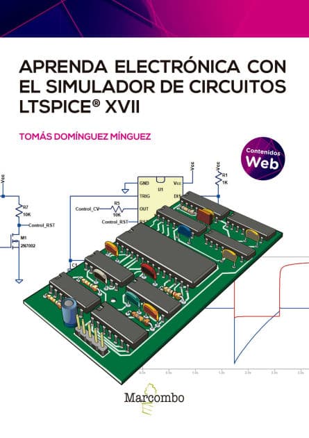 Aprenda electrónica con el simulador de circuitos LTspice XVII by Tomás Domínguez Mínguez