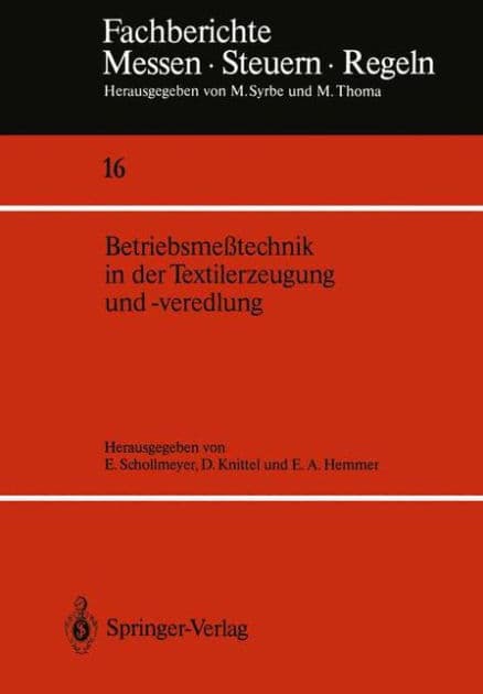 Betriebsmeï¿½technik in der Textilerzeugung und -veredlung by Eckhard Schollmeyer