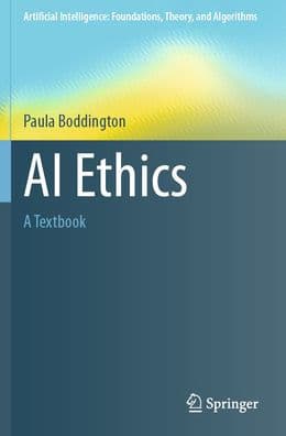 AI Ethics: A Textbook by Paula Boddington