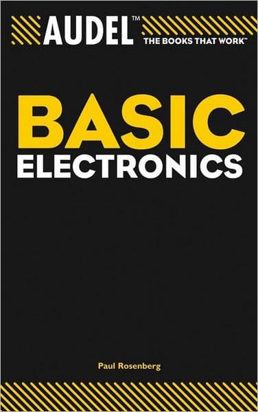 Audel Basic Electronics by Paul Rosenberg