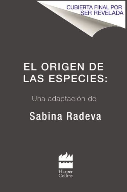 El origen de las especies: Una adaptacion de Sabina Radeva by Sabina Radeva