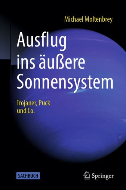 Ausflug ins ï¿½uï¿½ere Sonnensystem: Trojaner, Puck und Co. by Michael Moltenbrey