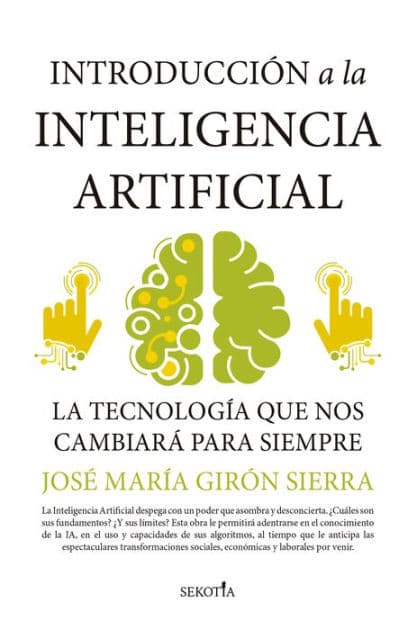 Introducción a la inteligencia artificial by José María Girón Sierra