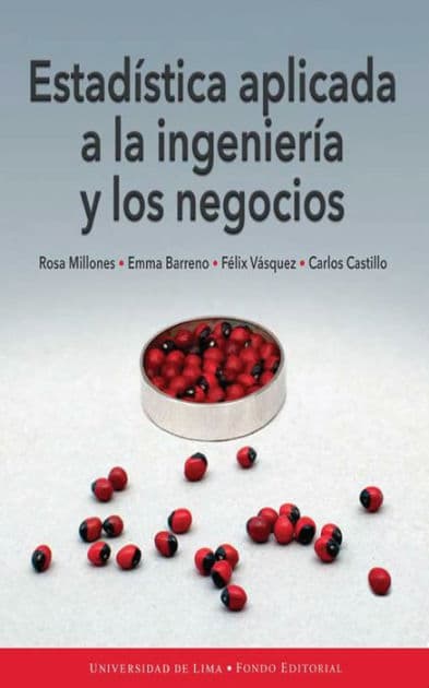 Estadística aplicada a la ingeniería y los negocios by Rosa Millones