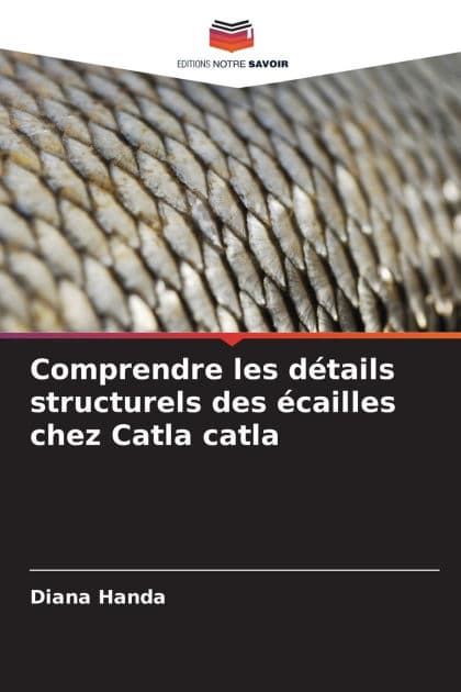 Comprendre les dï¿½tails structurels des ï¿½cailles chez Catla catla by Diana Handa