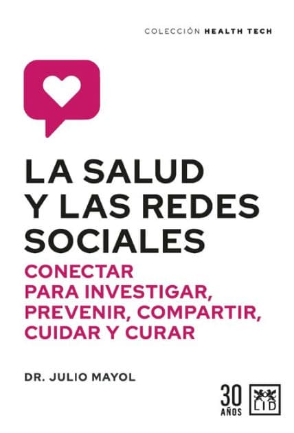 Salud y las redes sociales, La by Julio Mayol