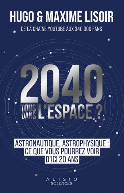 2040 : Tous dans l'espace ? by Hugo Lisoir