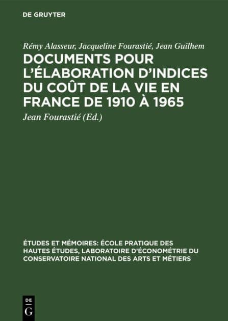 Documents pour l'élaboration d'indices du coût de la vie en France de 1910 à 1965 by Rémy Alasseur