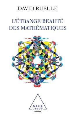 Strange Beauty Of Mathematics / L'ï¿½trange beautï¿½ des mathï¿½matiques by David Ruelle