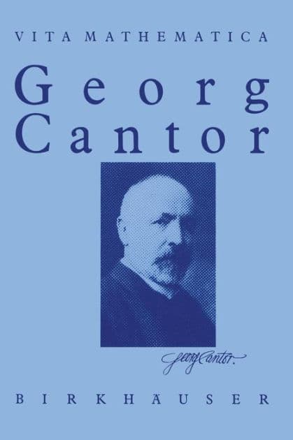 Georg Cantor 1845 - 1918 by Walter Purkert