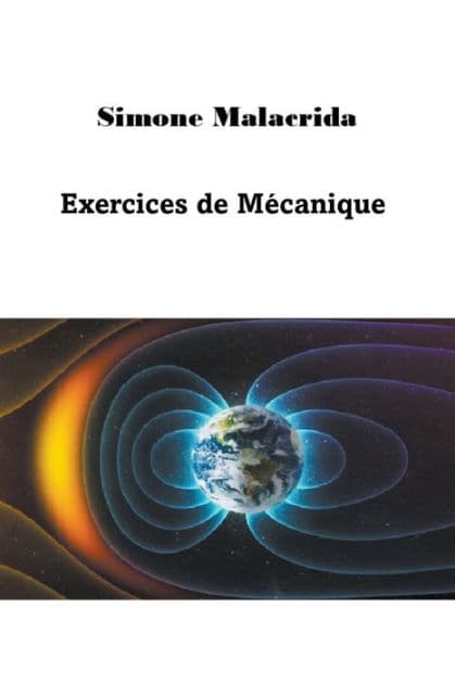 Exercices de Mï¿½canique by Simone Malacrida