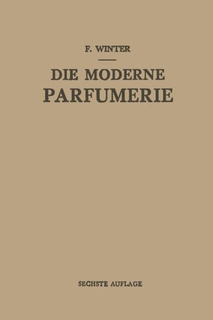 Die Moderne Parfumerie by Fred Winter