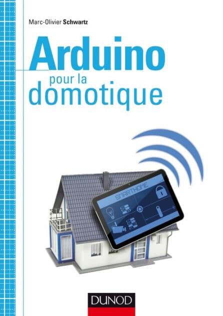 Arduino pour la domotique by Marc-Olivier Schwartz