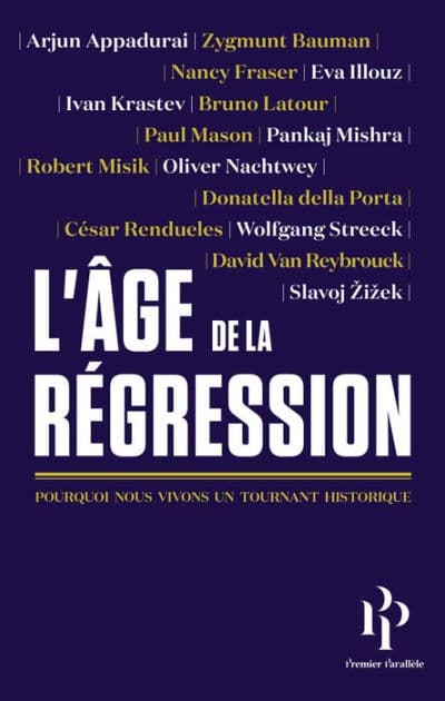 L'âge de la Régression by Arjun Appadurai