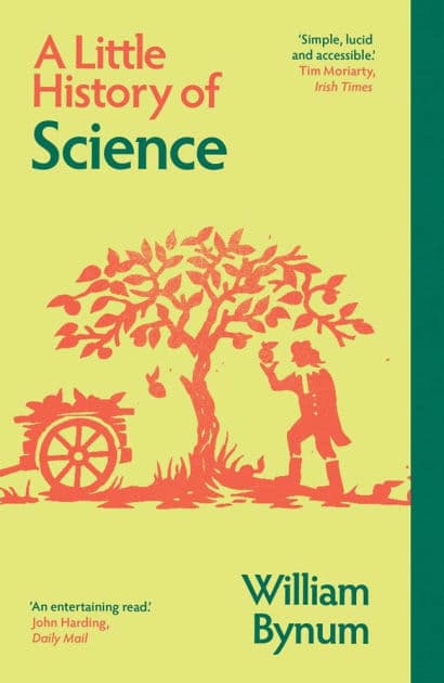 A Little History of Science by William Bynum