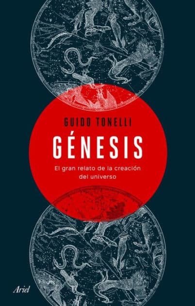 Génesis: El gran relato de la creación del universo by Guido Tonelli