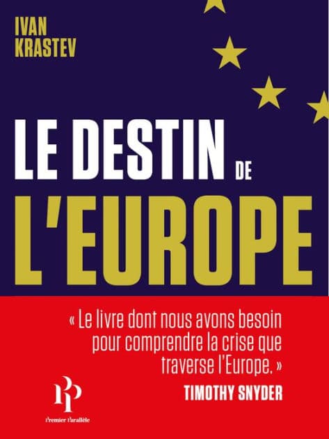 Le destin de l'Europe by Ivan Krastev