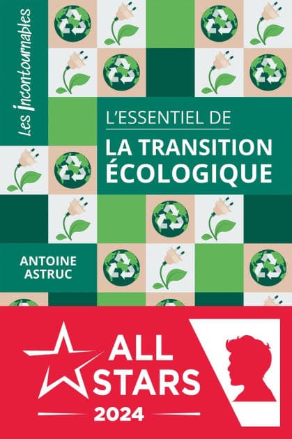 L'essentiel de la transition écologique by Antoine Astruc