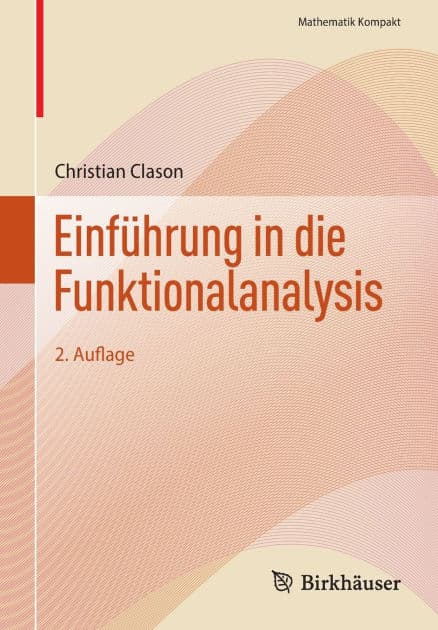 Einführung in die Funktionalanalysis by Christian Clason