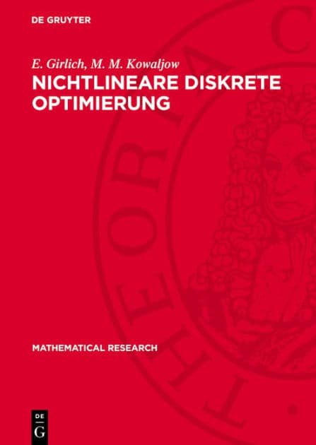 Nichtlineare diskrete Optimierung by E. Girlich