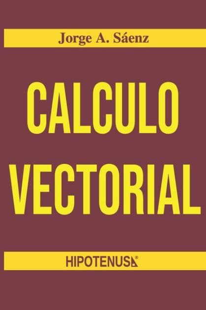 Calculo Vectorial by Jorge Saenz