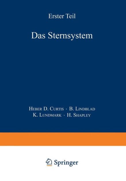 Das Sternsystem: Erster Teil by Heber D. Curtis
