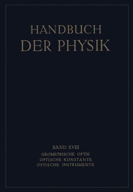 Geometrische Optik. Optische Konstante. Optische Instrumente by H. Boegehold