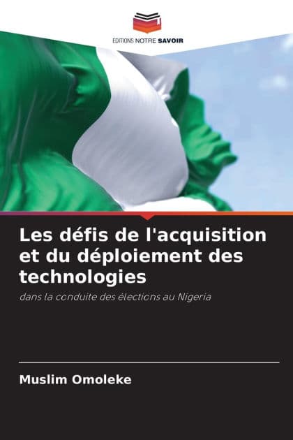 Les dï¿½fis de l'acquisition et du dï¿½ploiement des technologies by Muslim Omoleke