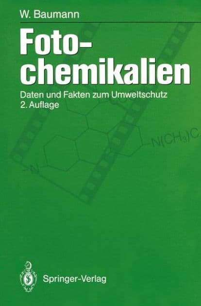 Fotochemikalien: Daten und Fakten zum Umweltschutz by Werner Baumann