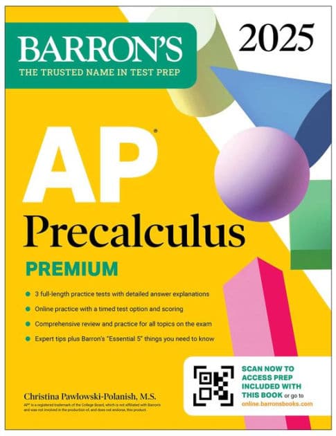AP Precalculus Premium, 2025: Prep Book with 3 Practice Tests + Comprehensive Review + Online Practice by Barron's Educational Series