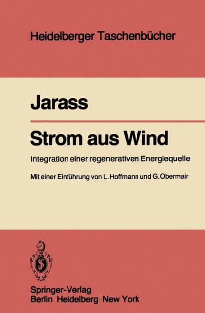Strom aus Wind: Integration einer regenerativen Energiequelle by L. Jarass