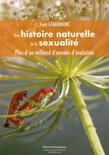 Une histoire naturelle de la sexualité: Plus d'un milliard d'années d'évolution by Jean Génermont
