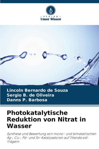Photokatalytische Reduktion von Nitrat in Wasser by Lincoln Bernardo de Souza