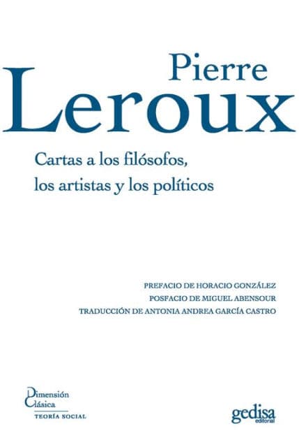 Cartas a los filósofos, los artistas y los políticos by PIerre Leroux