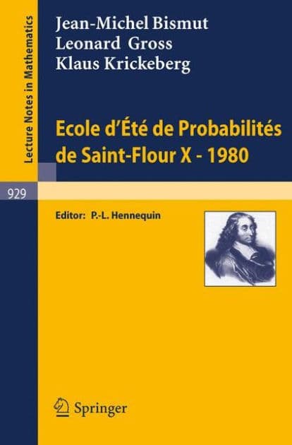 Ecole d'Ete de Probabilites de Saint-Flour X, 1980 by J.-M. Bismut