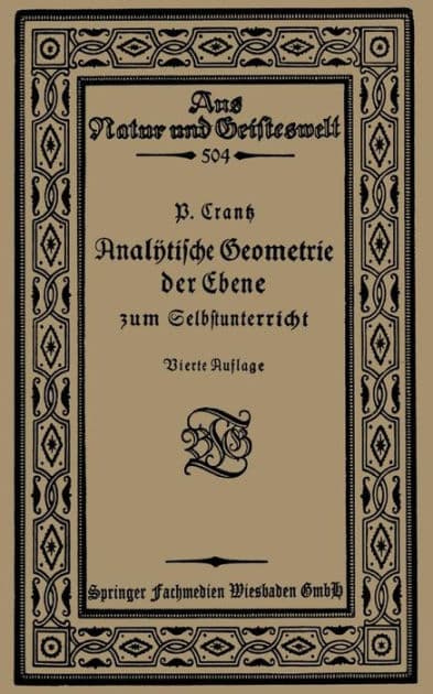 Analytische Geometrie der Ebene zum Selbstunterricht by Paul Crantz