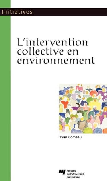 L'intervention collective en environnement by Yvan Comeau