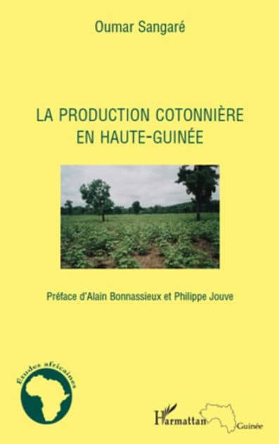 La production cotonnière en Haute-Guinée by Oumar Sangare