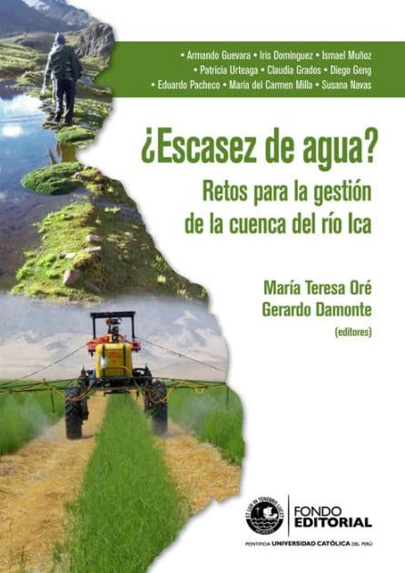 ¿Escasez de agua?: Retos para la gestión de la cuenca del río Ica by María Teresa Oré