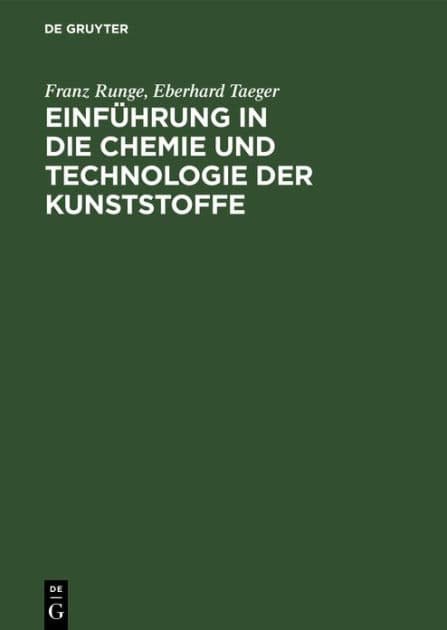 Einführung in die Chemie und Technologie der Kunststoffe by Franz Runge