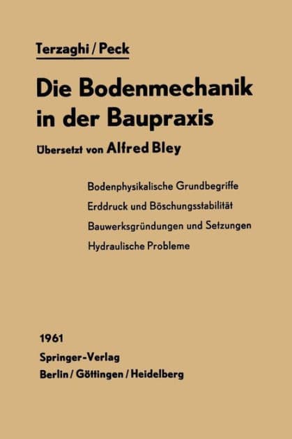 Die Bodenmechanik in der Baupraxis by K. Terzaghi