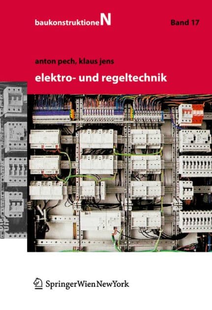 Elektro- und Regeltechnik by Anton Pech