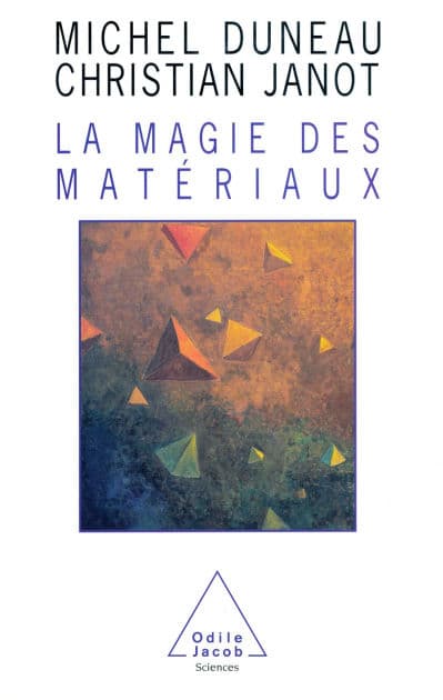 La Magie des matériaux by Michel Duneau