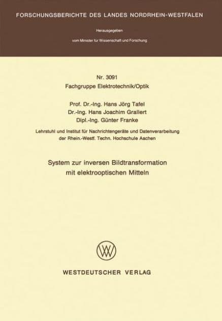 System zur inversen Bildtransformation mit elektrooptischen Mitteln by Hans Jörg Tafel