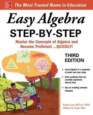 Easy Algebra Step-by-Step, Third Edition by Sandra Luna McCune