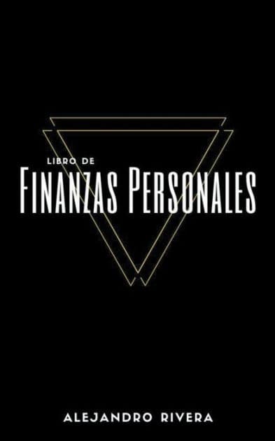 Libro de Finanzas Personales by Alejandro Rivera