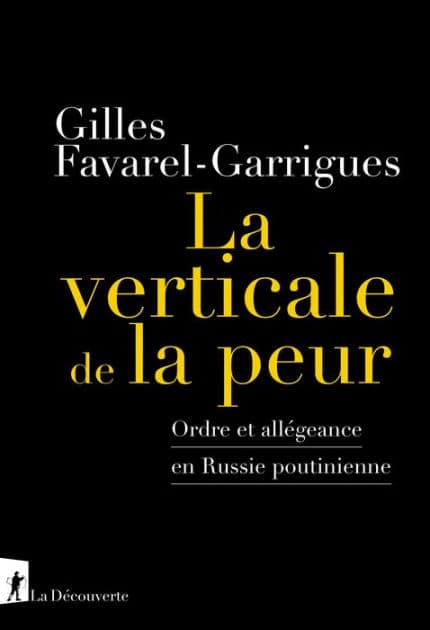 La verticale de la peur by Gilles Favarel-Garrigues