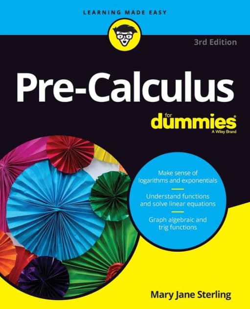 Pre-Calculus For Dummies by Mary Jane Sterling