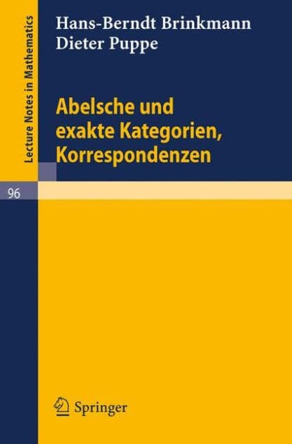 Abelsche und exakte Kategorien, Korrespondenzen by Hans-Berndt Brinkmann
