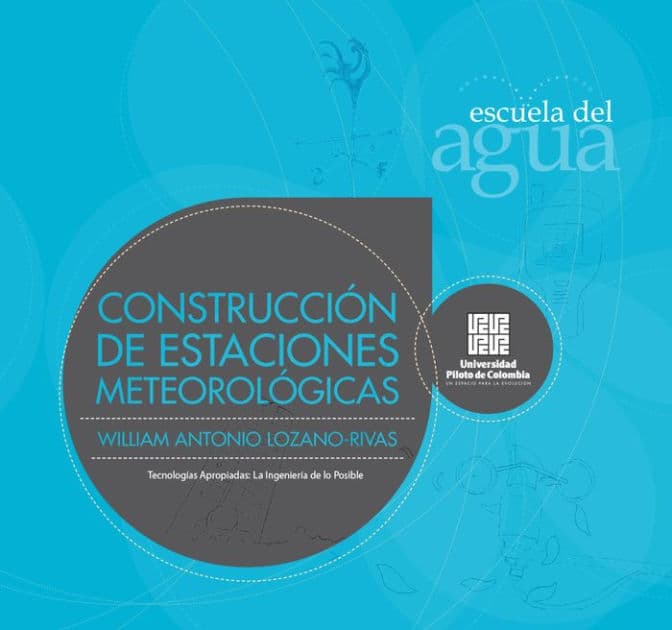 Construcción de estaciones metereológicas by William Antonio Lozano-Rivas